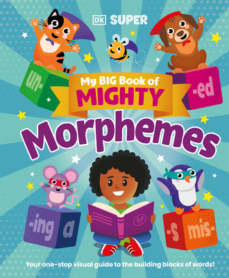 My Big Book of Mighty Morphemes by DK book cover