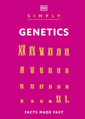 Simply Genetics: Facts Made Fast by DK book cover