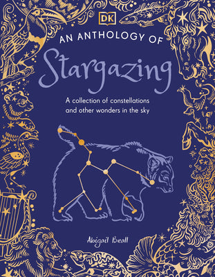 Book cover of An Anthology of Stargazing: A Collection of Stars and Constellations by DK