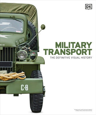 Military Transport: The Definitive Visual History by DK book cover