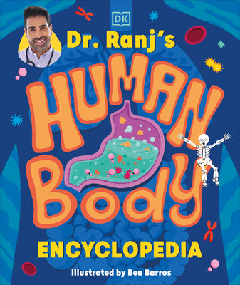 Dr Ranj's Human Body Encyclopedia by Singh, Ranj book cover