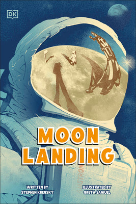 Book cover of Moon Landing: The Incredible Story of the Apollo 11 Mission by Krensky, Stephen