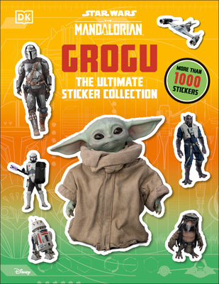 Star Wars: The Mandalorian: Grogu: The Ultimate Sticker Collection by DK book cover