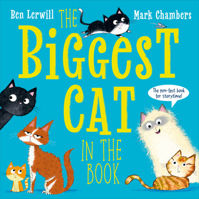 The Biggest Cat in the Book by Lerwill, Ben book cover