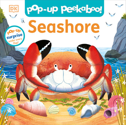 Pop-Up Peekaboo! Seashore: A Beachy Surprise Under Every Flap! by DK book cover