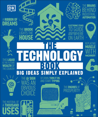 The Technology Book: Big Ideas Simply Explained by DK book cover