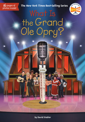 What Is the Grand OLE Opry? by David Stabler book cover