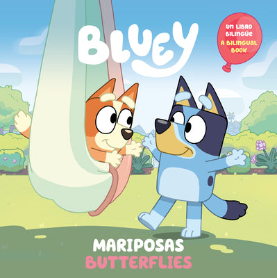Bluey: Butterflies/Mariposas (Bilingual English-Spanish Edition) by Penguin Young Readers Licenses book cover