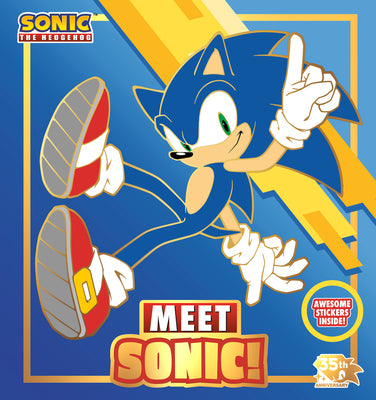 Book cover of Meet Sonic!: A Sonic the Hedgehog Storybook: 35th Anniversary Edition by Penguin Young Readers Licenses
