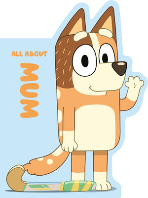 Book cover of Bluey: All about Mum by Penguin Young Readers Licenses
