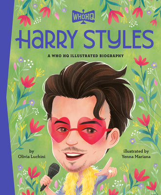 Harry Styles: A Who HQ Illustrated Biography by Luchini, Olivia book cover