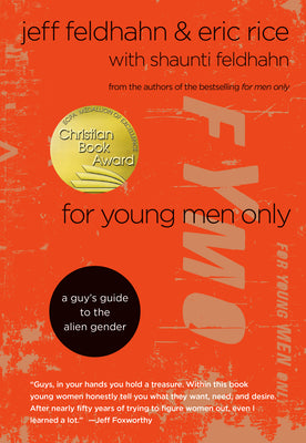 For Young Men Only: A Guy's Guide to the Alien Gender by Jeff Feldhahn book cover