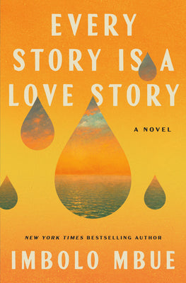 Every Story Is a Love Story by Imbolo Mbue book cover