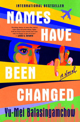 Names Have Been Changed by Balasingamchow, Yu-Mei book cover