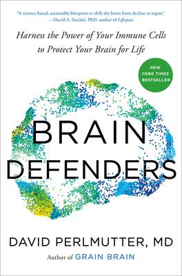 Brain Defenders: Harness the Power of Your Immune Cells to Protect Your Brain for Life by Perlmutter, David, M. D. book cover