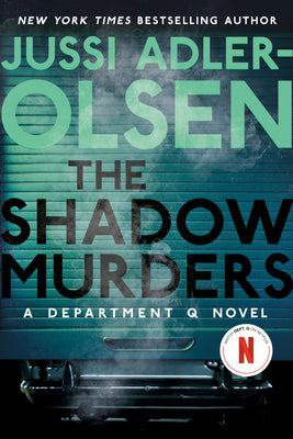 Book cover of The Shadow Murders: A Department Q Novel by Adler-Olsen, Jussi