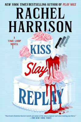 Kiss Slay Replay by Harrison, Rachel book cover