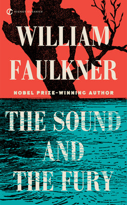 The Sound and the Fury by Faulkner, William book cover
