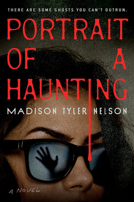 Portrait of a Haunting by Madison Tyler Nelson book cover