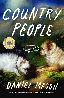Country People: A GMA Book Club Pick by Mason, Daniel book cover