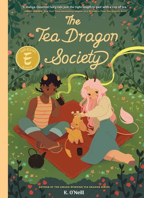 The Tea Dragon Society: (A Graphic Novel) by O'Neill, K. book cover
