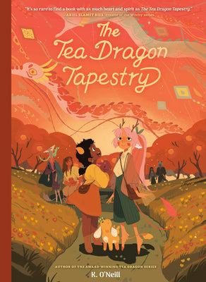 The Tea Dragon Tapestry: (A Graphic Novel) by K. O'Neill book cover