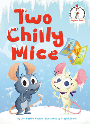 Two Chilly Mice by Lori Haskins Houran book cover