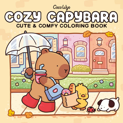 Cozy Capybara: Coloring Book for Adults and Kids by Wyo, Coco book cover