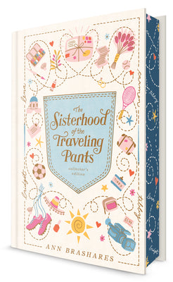 The Sisterhood of the Traveling Pants: Collector's Edition by Ann Brashares book cover