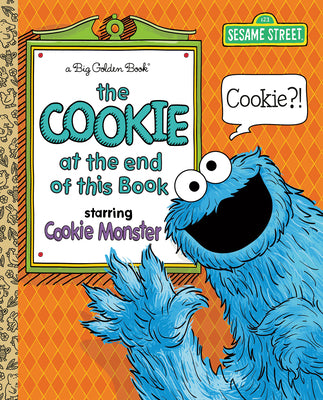 The Cookie at the End of This Book (Sesame Street) by Person, Halcyon book cover