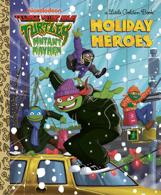 Holiday Heroes (Teenage Mutant Ninja Turtles) by Matt Huntley book cover