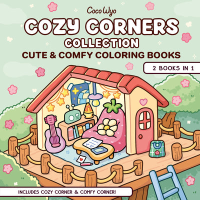 Cozy Corners Collection: 2 Books in 1! Coloring Book for Adults and Kids by Wyo, Coco book cover