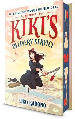 Kiki's Delivery Service: Deluxe Edition: The Classic That Inspired the Beloved Animated Film by Kadono, Eiko book cover