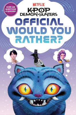 Kpop Demon Hunters: Official Would You Rather? by Jessica Yoon book cover