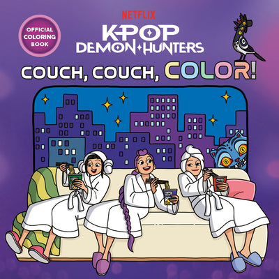 Kpop Demon Hunters: Couch, Couch, Color! Official Coloring Book by Random House book cover