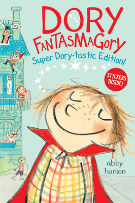 Dory Fantasmagory: Super Dory-Tastic Sticker Edition! by Abby Hanlon book cover