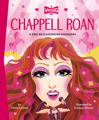 Chappell Roan: A Who HQ Illustrated Biography by Olivia Luchini book cover