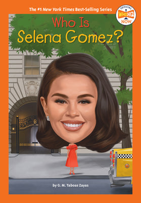 Who Is Selena Gomez? by G. M. Taboas Zayas book cover