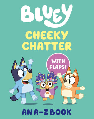 Bluey: Cheeky Chatter: An A-Z Book by Penguin Young Readers Licenses book cover