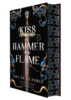 Book cover of A Kiss of Hammer and Flame: The Must-Read, Sizzling Romantasy Debut for Fans of Throne of Glass by de la Force, Amy