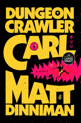 Book cover of Dungeon Crawler Carl by Dinniman, Matt