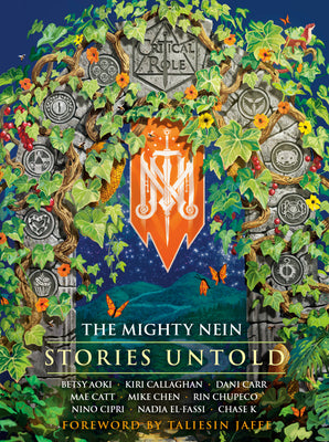 Critical Role: The Mighty Nein--Stories Untold by Critical Role book cover