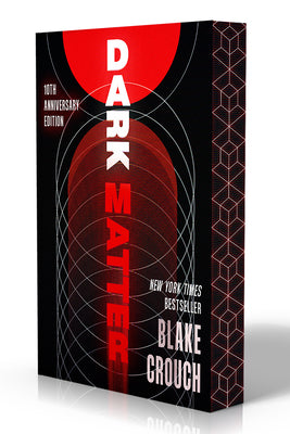 Dark Matter (10th Anniversary Deluxe Edition) by Crouch, Blake book cover