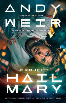 Book cover of Project Hail Mary (Movie Tie-In) by Weir, Andy