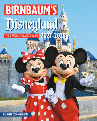 Birnbaum's 2027-2028 Disneyland Resort: The Official Vacation Guide by Birnbaum Guides book cover