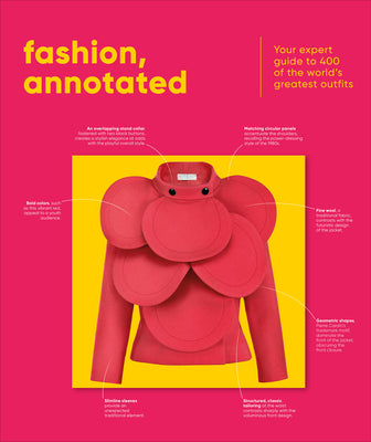 Fashion, Annotated: Your Expert Guide to 400 of the World's Greatest Outfits by DK book cover