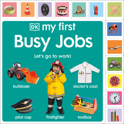 My First Busy Jobs: Let's Go to Work! by DK book cover