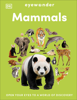 Eyewonder Mammals: Open Your Eyes to a World of Discovery by DK book cover