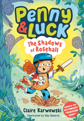 Penny & Luck: The Shadows of Rosehall by Karwowski, Claire book cover