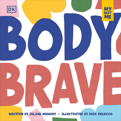 My Best Me: Body Brave by Memory, Jelani book cover